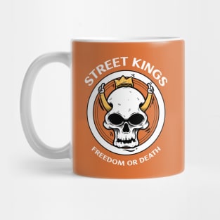 Street Kings | Freedom Or Death Mug